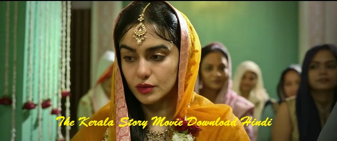 The Kerala Story Movie Download Hindi